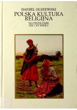 Polska kultura religijna na przełomie XIX i XX wieku