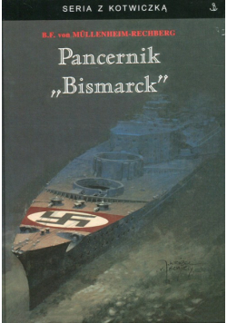 Burkard Freiherr von Mullenhei - Pancernik Bismarck