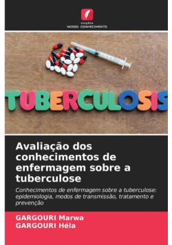 Avaliação dos conhecimentos de enfermagem sobre a tuberculose