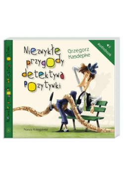 Niezwykłe przygody detektywa Pozytywki, Audiobook