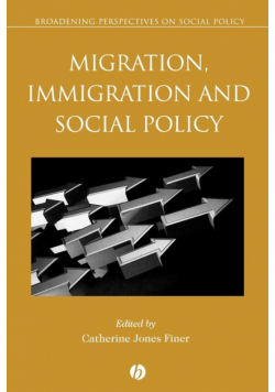 Migration, Immigration and Social Policy