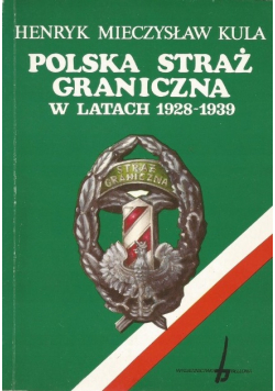 Polska Straż Graniczna w latach 1928 1939