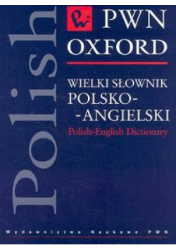 Wielki słownik polsko-angielski PWN Oxford