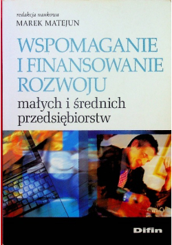 Wspomaganie i finansowanie rozwoju małych i średnich przedsiębiorstw