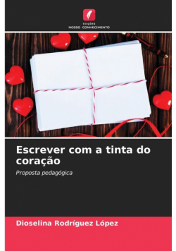 Escrever com a tinta do coração