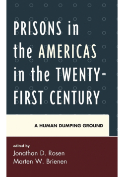 Prisons in the Americas in the Twenty-First Century