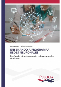 Enseñando A Programar Redes Neuronales