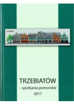 Trzebiatów spotkania pomorskie 2017