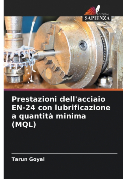 Prestazioni dell'acciaio EN-24 con lubrificazione a quantità minima (MQL)