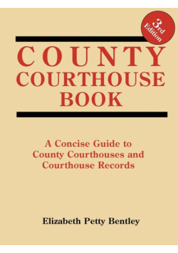 County Courthouse Book, 3rd Edition