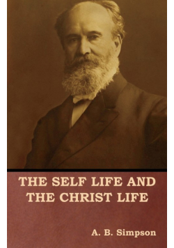 The Self Life and the Christ Life