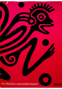 Alt - Mexiko und seine Kunst