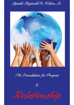The Foundation for Purpose Is Relationship