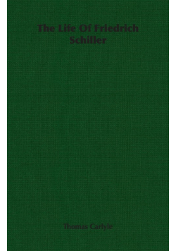 The Life Of Friedrich Schiller
