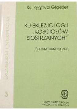 Ku eklezjologii "Kościołów siostrzanych"