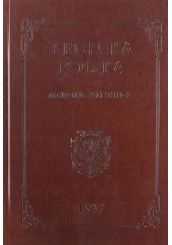 Kronika polska Marcina Bielskiego 1597