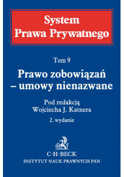 Prawo zobowiązań - umowy nienazwane System Prawa Prywatnego Tom 9
