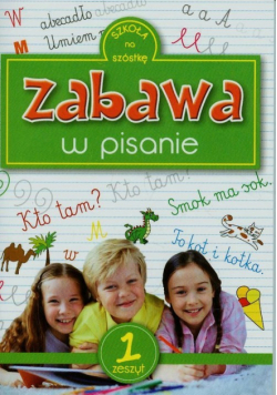 Zabawa w pisanie zeszyt 1