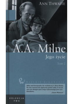 A.A. Milne Jego życie Tom 2