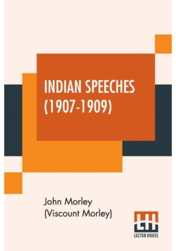 Indian Speeches (1907-1909)