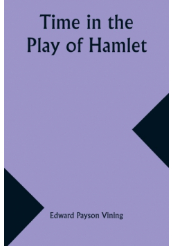 Time in the Play of Hamlet