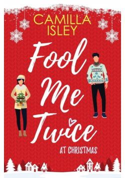 Fool Me Twice at Christmas