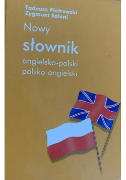Nowy słownik angielsko - polski polsko - angielski