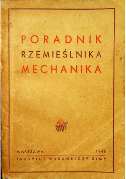 Poradnik Rzemieślnika Mechanika 1949 r.