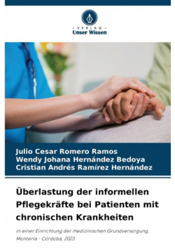 Überlastung der informellen Pflegekräfte bei Patienten mit chronischen Krankheiten