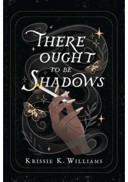 There Ought to Be Shadows