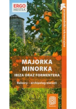 Majorka Minorka Ibiza oraz Formentera
