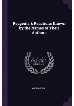 Reagents & Reactions Known by the Names of Their Authors