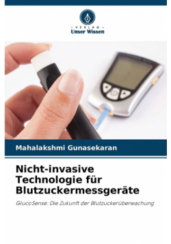Nicht-invasive Technologie für Blutzuckermessgeräte