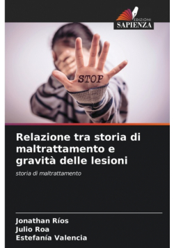Relazione tra storia di maltrattamento e gravità delle lesioni