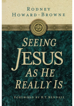 Seeing Jesus as He Really Is