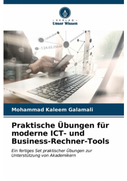 Praktische Übungen für moderne ICT- und Business-Rechner-Tools