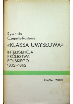 Klassa umysłowa Inteligencja Królestwa Polskiego