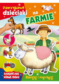Pomysłowe dzieciaki na farmie