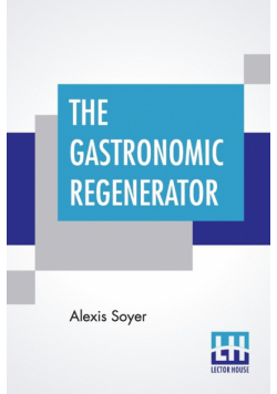 The Gastronomic Regenerator