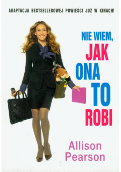 Nie wiem, jak ona to robi nowe
