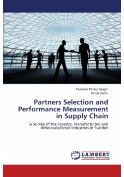 Partners Selection and Performance Measurement in Supply Chain