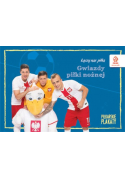 PZPN Gwiazdy piłki nożnej Piłkarskie plakaty do kolorowania