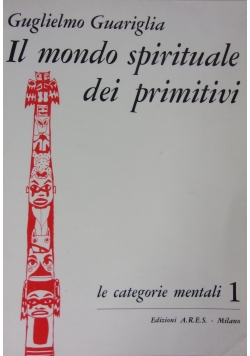 Il mondo sprituale dei primitivi,cz1