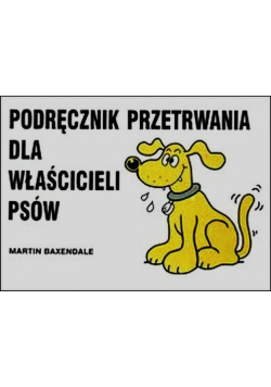 Podręcznik przetrwania dla właścicieli psów