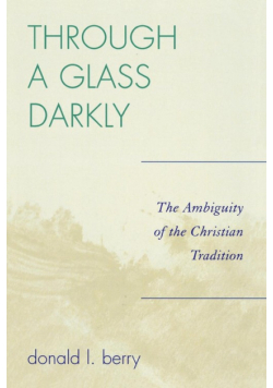 Through a Glass Darkly