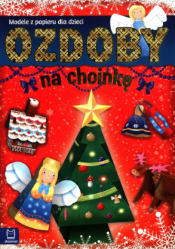 Ozdoby na choinkę Modele z papieru dla dzieci