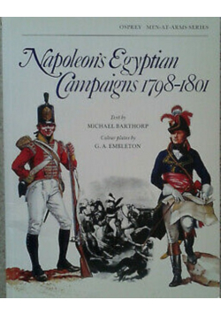Napoleons Egyptian Campaign 1798 to  1801