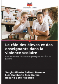 Le rôle des élèves et des enseignants dans la violence scolaire