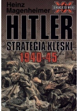 Hitler Strategia klęski