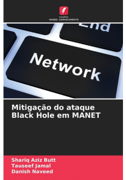 Mitigação do ataque Black Hole em MANET